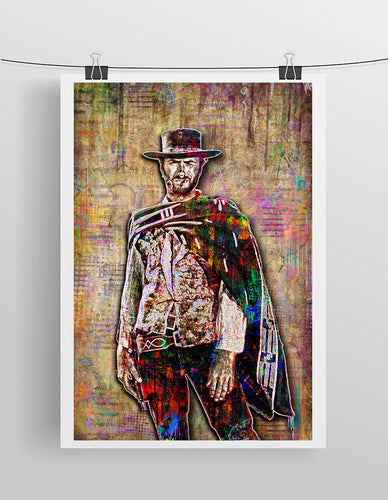 Clint Eastwood Poster, The Good The Bad And Ugly Tribute Fine Art